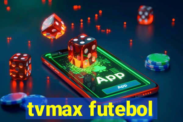 tvmax futebol